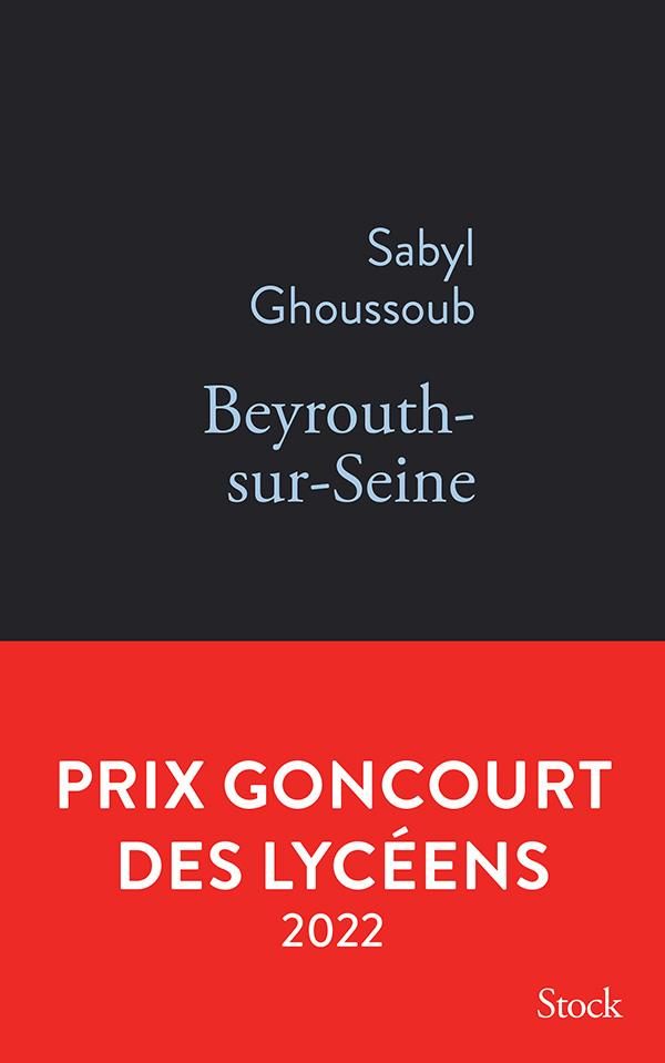 Livre, Beyrouth-sur-Seine de Sabyl Ghoussoub. Aux éditions Stock. 