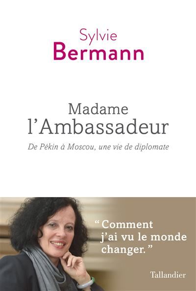 Livre, Madame L’Ambassadeur, aux éditions Tallandier.
