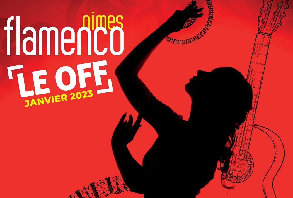 Affiche de Festival flamenco Le OFF du 5 au 23 janvier 2023 à Nîmes